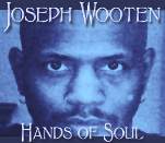 Joseph Wooten - Hands of Soul