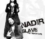 Nadir - Slave the Remix Tape