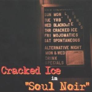 Cracked Ice - Soul Noir