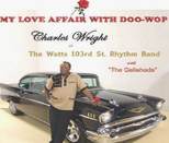 Charles Wright - My Love Affair With Doo Wop