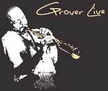 THE FIRST LIVE ALBUM FROM THE LEGENDARY GROVER WASHINTON JR - GROVER LIVE