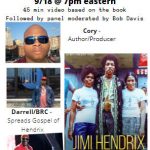 Jimi Hendrix Black Legacy Retrospective via YouTube (Panelists – Cory Washington, Darrell McNeill, Ernie Isley)